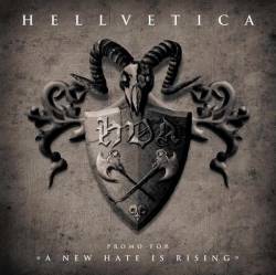 Hellvetica : A New Hate is Rising